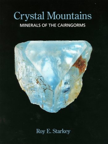 Cover of 'Crystal Mountains: Minerals of the Cairngorms